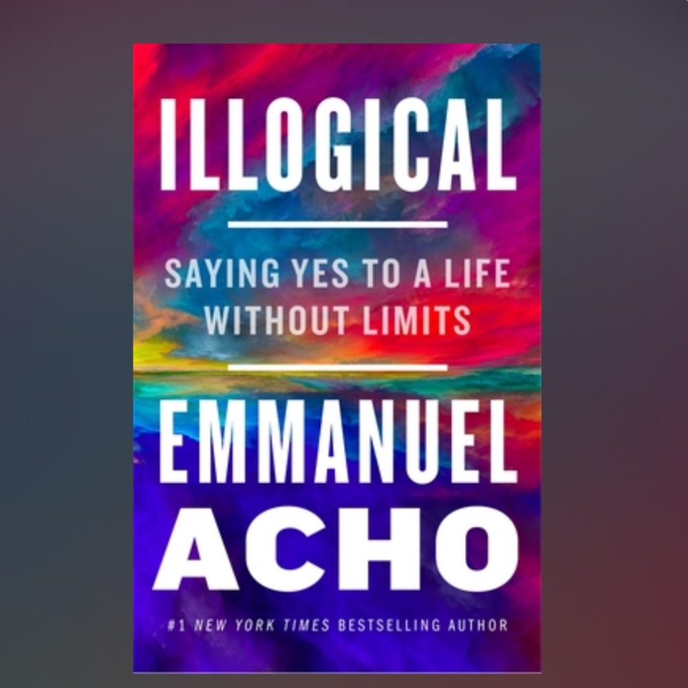 Illogical, by Emmanuel Acho, hardcover